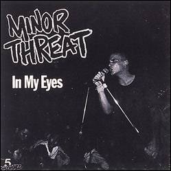 Minor Threat : In My Eyes